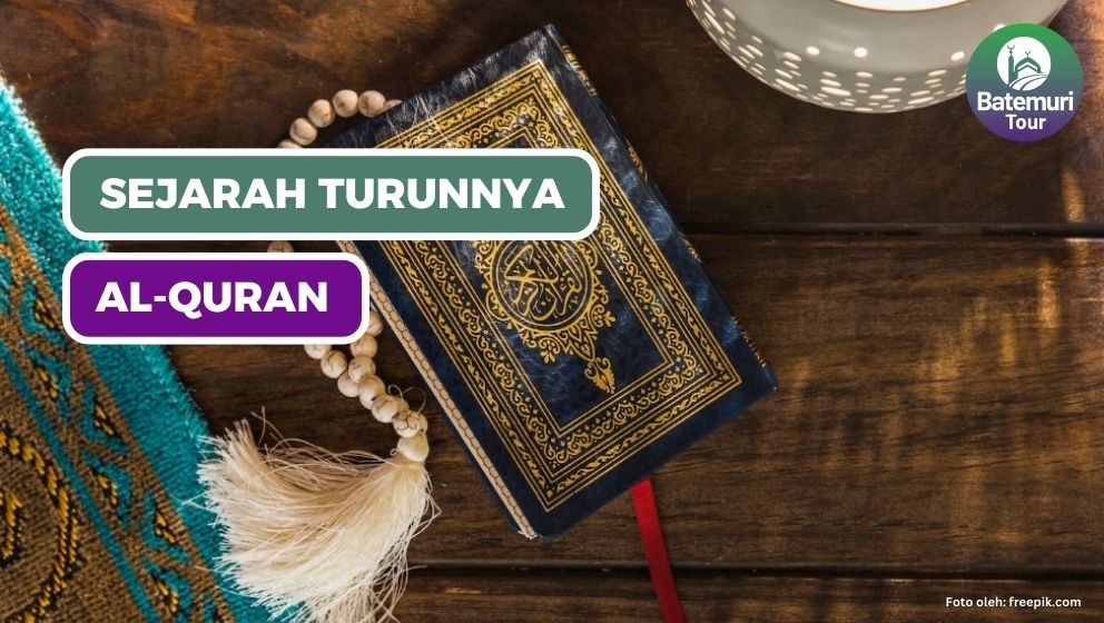 Mengenal Sejarah Periodisasi Diturunkannya Al-Quran